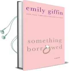 Something Borrowed Audiobook download free by Emily Giffin