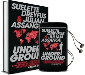 Underground: Tales of Hacking, Madness and Obsession on the Electronic Frontier Audiobook download free by Suelette Dreyfus