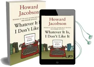 Whatever it is, i Don'T Like it Audiobook download free by Howard Jacobson