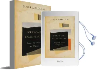 Forty-One False Starts: Essays on Artists and Writers Audiobook download free by Ms Janet Malcolm