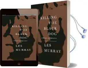 Killing the Black dog: A Memoir of Depression Audiobook download free by Les Murray