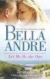 Audiobook Let me be the one author Bella Andre