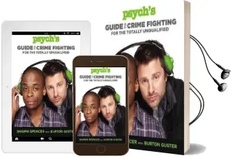 Psych'S Guide to Crime Fighting for the Totally Unqualified Audiobook download free by Shawn Spencer