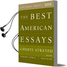 The Best American Essays Audiobook download free by Professor Of English Robert Atwan