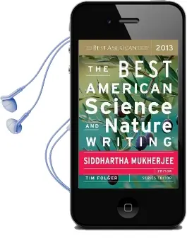 The Best American Science and Nature Writing 2013 Audiobook download free by Siddhartha Mukherjee