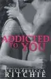 Audiobook Addicted to you: Addicted, Book 1 author Krista Ritchie