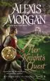 Audiobook Her Knight'S Quest: Warriors of the Mist Book 2 author Alexis Morgan