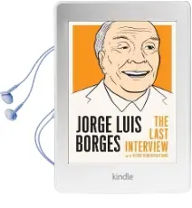 Jorge Luis Borges: The Last Interview: And Other Coversations Audiobook download free by Jorge Luis Borges