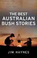 Audiobook The Best Australian Bush Stories author Jim Haynes
