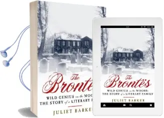 The Bront s: Wild Genius on the Moors: The Story of a Literary Family Audiobook download free by Juliet Barker