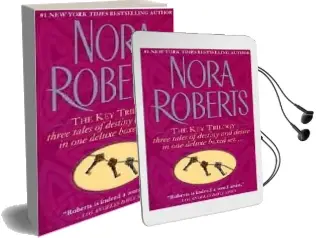 The key Trilogy: Key of Light/Key of Knowledge/Key of Valor Audiobook download free by Nora Roberts