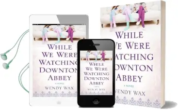 While we Were Watching Downton Abbey Audiobook download free by Wendy Wax