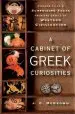 Audiobook A Cabinet of Greek Curiosities: Strange Tales and Surprising Facts From the Cradle of Western Civilization author J. C. Mckeown