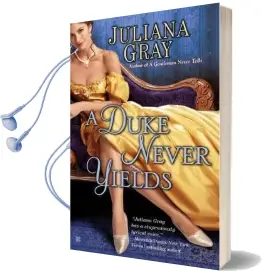 A Duke Never Yields Audiobook download free by Juliana Gray