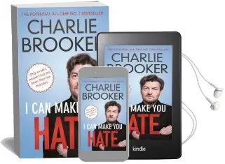 I can Make you Hate Audiobook download free by Charlie Brooker