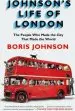 Audiobook Johnson'S Life of London: The People who Made the City That Made the World author Boris Johnson
