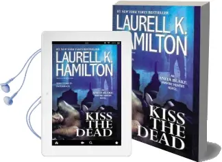 Kiss the Dead: An Anita Blake, Vampire Hunter Novel Audiobook download free by Laurell K Hamilton