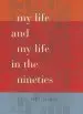 Audiobook My Life and my Life in the Nineties author Lyn Hejinian