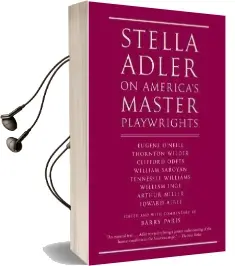 Stella Adler on America'S Master Playwrights Audiobook download free by Stella Adler