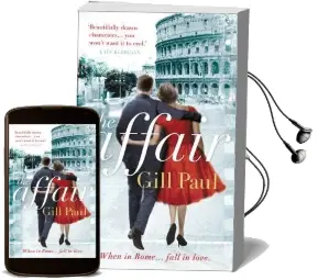 The Affair: An Enthralling Story of Love and Passion and Hollywood Glamour Audiobook download free by Gill Paul