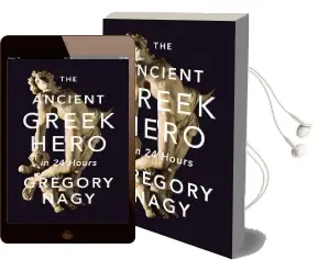 The Ancient Greek Hero in 24 Hours Audiobook download free by Gregory Nagy