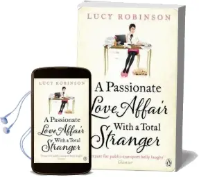 A Passionate Love Affair With a Total Stranger Audiobook download free by Lucy Robinson