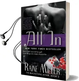 All in: The Blackstone Affair, Book 2 Audiobook download free by Raine Miller