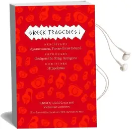 Greek Tragedies 1: Aeschylus: Agamemnon, Prometheus Bound; Sophocles: Oedipus the King, Antigone; Euripides: Hippolytus Audiobook download free by David Grene