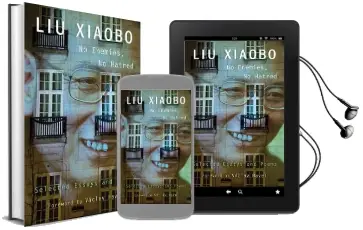No Enemies, no Hatred: Selected Essays and Poems Audiobook download free by Xiaobo Liu