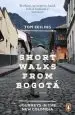 Audiobook Short Walks From Bogota: Journeys in the new Colombia author Tom Feiling