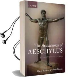 The Agamemnon of Aeschylus: A Commentary for Students Audiobook download free by David Raeburn
