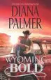 Audiobook Wyoming Bold author Diana Palmer