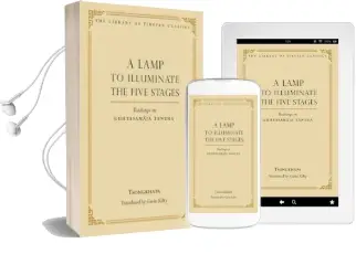 A Lamp to Illuminate the Five Stages: Teachings on Guhyasamaja Tantra Audiobook download free by Tsongkhapa