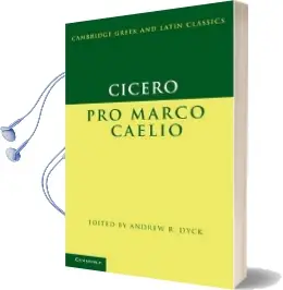 Cambridge Greek and Latin Classics: Cicero: Pro Marco Caelio Audiobook download free by Marcus Tullius Cicero
