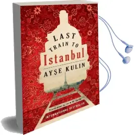 Last Train to Istanbul: A Novel Audiobook download free by Ayse Kulin