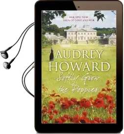 Softly Grow the Poppies Audiobook download free by Audrey Howard