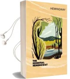 The Essential Hemingway Audiobook download free by Ernest Hemingway