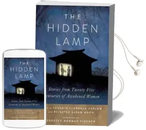 The Hidden Lamp: Stories From Twenty-Five Centuries of Awakened Women Audiobook download free by Zenshin Florence Caplow
