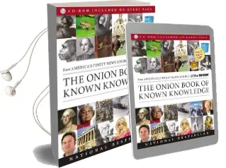 The Onion Book of Known Knowledge: A Definitive Encyclopaedia of Existing Information in 27 Excruciating Volumes Audiobook download free by The Onion