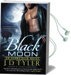 Black Moon: An Alpha Pack Novel Audiobook download free by J. D. Tyler
