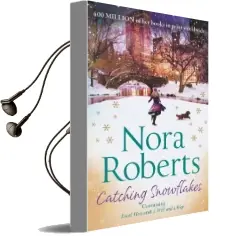 Catching Snowflakes: Local Hero / a Will and a way Audiobook download free by Nora Roberts