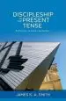 Audiobook Discipleship in the Present Tense: Reflections on Faith and Culture author Associate Professor James K. A. Smith