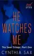 Audiobook He Watches me: The Seen Trilogy: Part one author Cynthia Sax