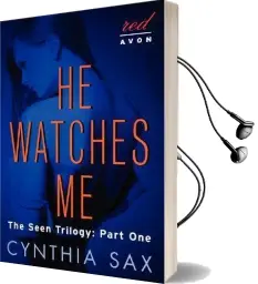 He Watches me: The Seen Trilogy: Part one Audiobook download free by Cynthia Sax