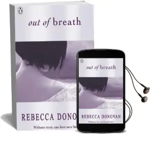 Out of Breath (The Breathing Series #3) Audiobook download free by Rebecca Donovan