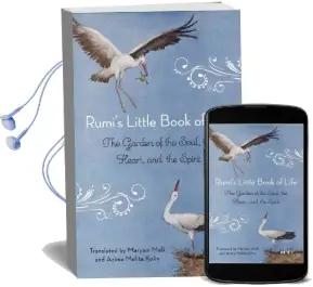 Rumi'S Little Book of Life: The Garden of the Soul, the Heart, and the Spirit Audiobook download free by Rumi