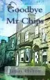 Audiobook Goodbye mr Chips author James Hilton