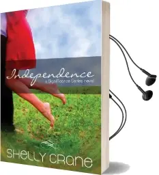 Independence: A Significance Series Novel Audiobook download free by Shelly Crane