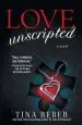 Audiobook Love Unscripted: The Love Series, Book 1 author Tina Reber