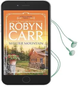 Shelter Mountain Audiobook download free by Robyn Carr